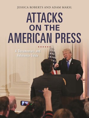 cover image of Attacks on the American Press